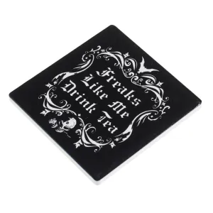 Freaks Like Me Drink Tea Trivet Coaster