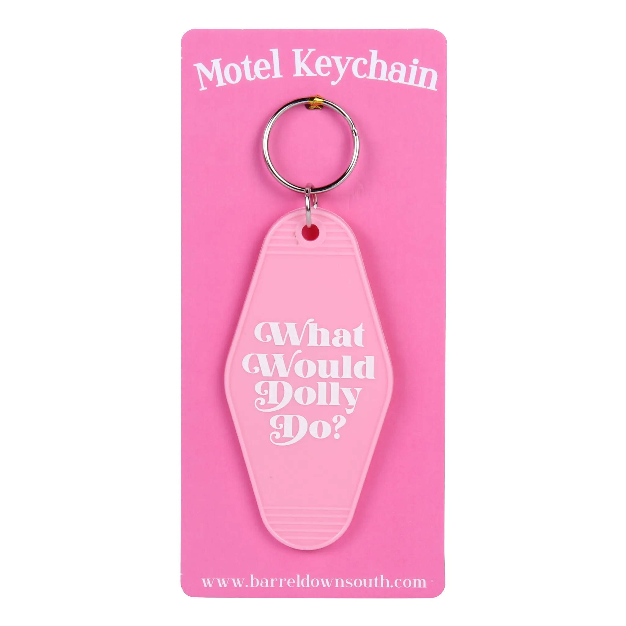 What Would Dolly Do Hotel Motel Key Chain